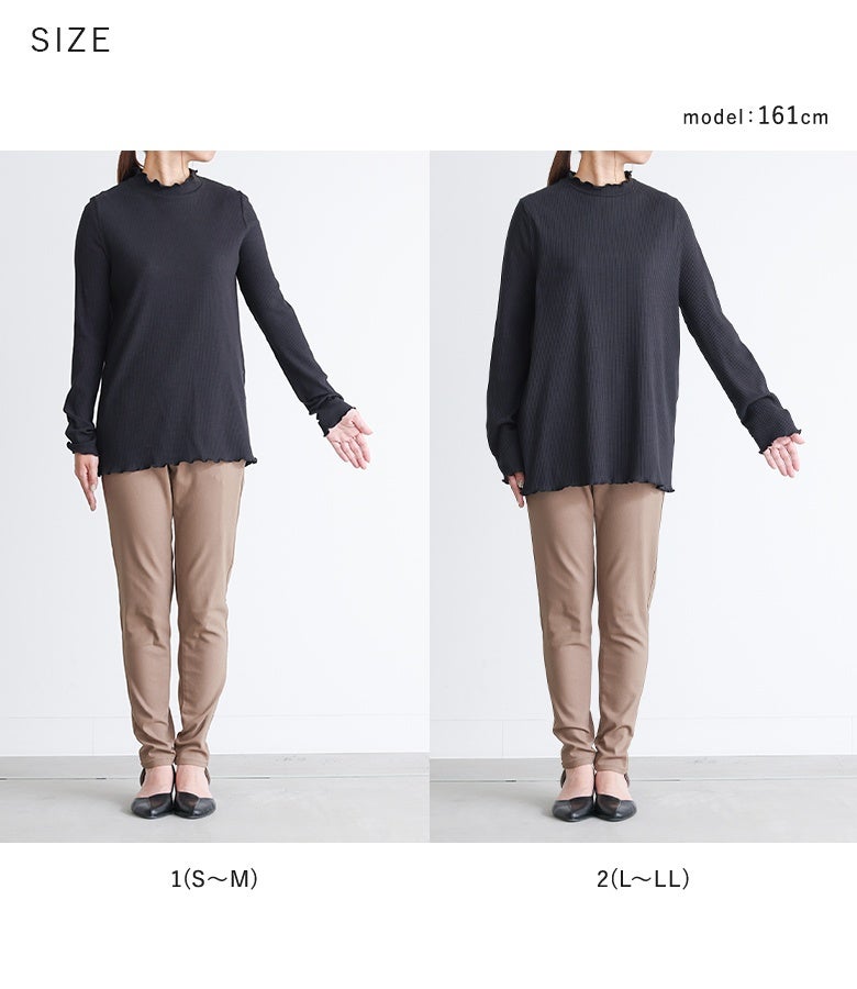 お好みのフィット感で選べる1（S～M）と2（L～LL）の2サイズ展開。程よい伸縮性のあるリブ生地が体のラインを拾いすぎず、インナーにも1枚着にもスッキリ映えます。